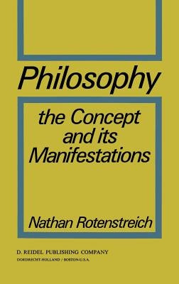 Philosophy: The Concept and Its Manifestations by Rotenstreich, Nathan
