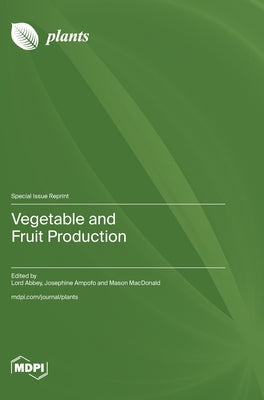 Vegetable and Fruit Production by Abbey, Lord