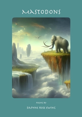 Mastodons by Fruchey, Deborah Lynn