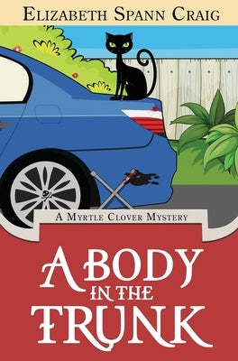 A Body in the Trunk by Craig, Elizabeth Spann