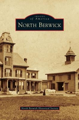 North Berwick by North Berwick Historical Society