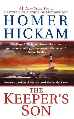 The Keeper's Son by Hickam, Homer