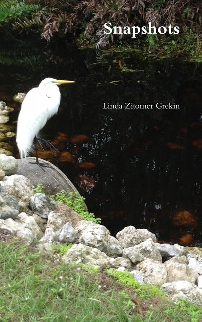 Snapshots by Grekin, Linda