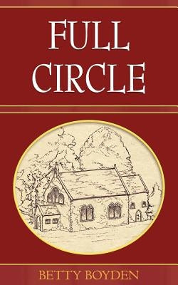 Full Circle by Boyden, Betty