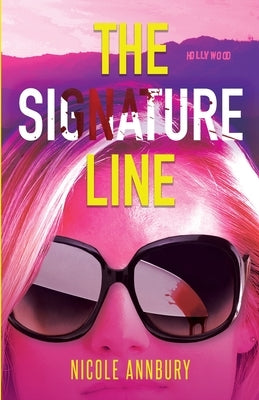 The Signature Line by Annbury, Nicole