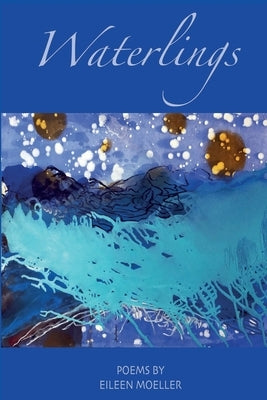 Waterlings by Moeller, Eileen