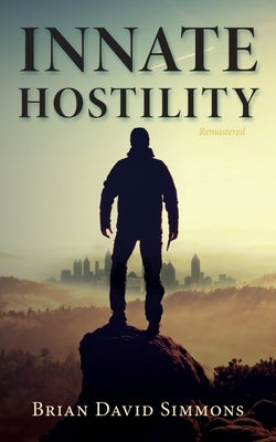 Innate Hostility Remastered by Simmons, Brian D.