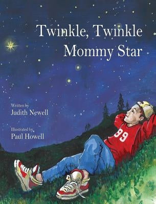 Twinkle, Twinkle Mommy Star by Newell, Judith