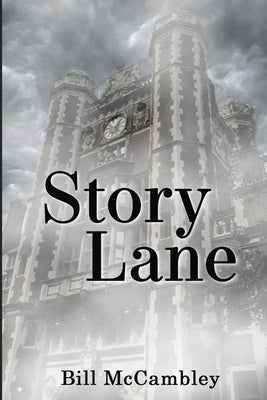 Story Lane by McCambley, Bill