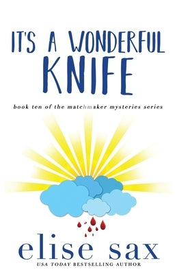 It's a Wonderful Knife by Sax, Elise