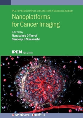 Nanoplatforms for Cancer Imaging by Thorat, Nanasaheb D.