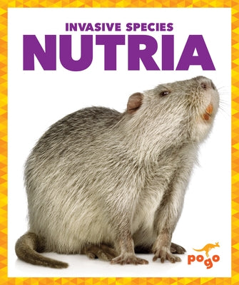 Nutria by Klepeis, Alicia Z.