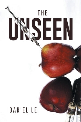 The Unseen by Le, Dar'el