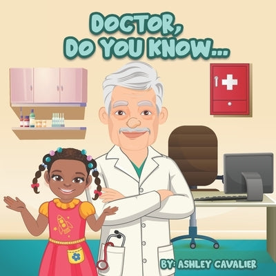 Doctor, Do You Know... by Cavalier, Ashley