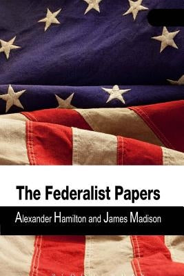 The Federalist Papers by James Madison