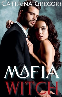 Mafia Witch by Gregori, Caterina