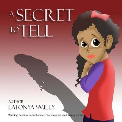 A Secret to Tell by Williams, Iris M.