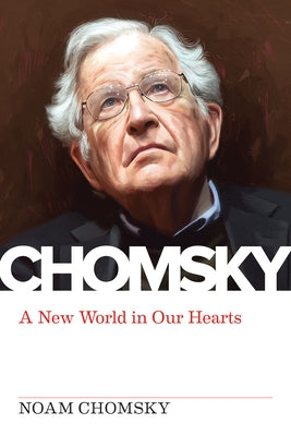New World in Our Hearts by Chomsky, Noam