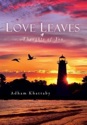 Love Leaves: Thoughts of You by Khattaby, Adham