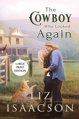 The Cowboy Who Looked Again by Isaacson, Liz