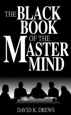 The Black Book of the Master Mind (revised) by Drews, David K.