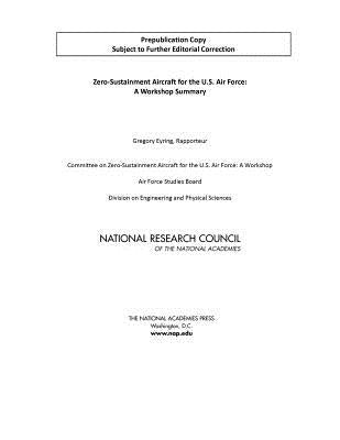 Zero-Sustainment Aircraft for the U.S. Air Force: A Workshop Summary by National Research Council
