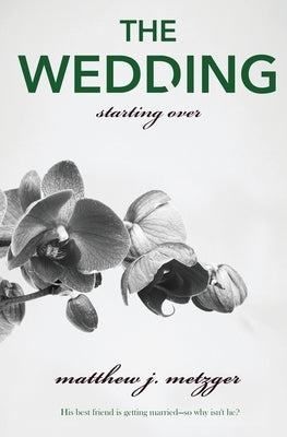 The Wedding by Metzger, Matthew J.