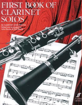 First Book of Clarinet Solos: Bb Clarinet and Piano by Davies, John