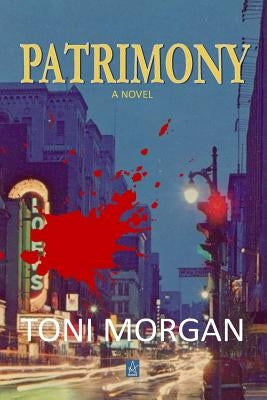 Patrimony by Morgan, Toni