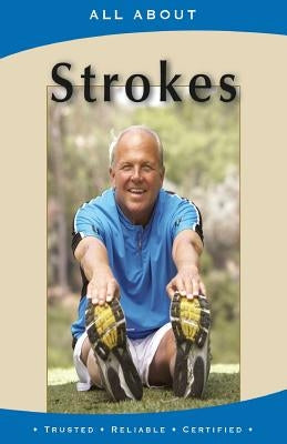 All About Strokes by Flynn M. B. a., Laura