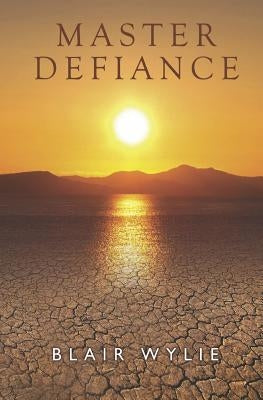 Master Defiance by Wylie, Blair