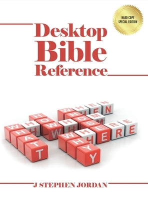 Desktop Bible Reference by Jordan, J. Stephen