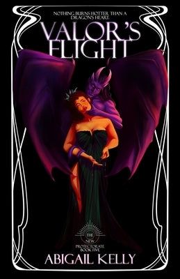 Valor's Flight: The New Protectorate: Book Five by Kelly, Abigail