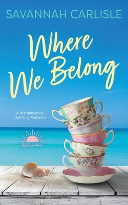 Where We Belong by Carlisle, Savannah