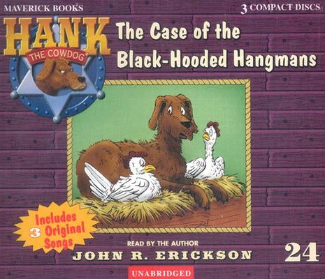 The Case of the Black-Hooded Hangmans by Erickson, John R.