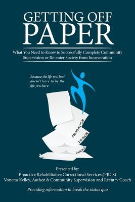 Getting Off Paper by Kelley, Vonetta