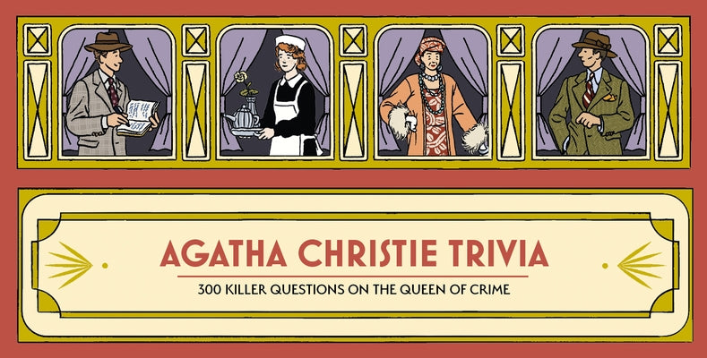 Agatha Christie Trivia: 300 Killer Questions on the Queen of Crime by Milstein, Ilya