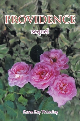 Providence: Sequel by Pickering, Karen Kay