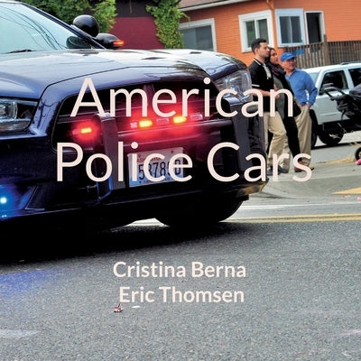 American Police Cars by Berna, Cristina