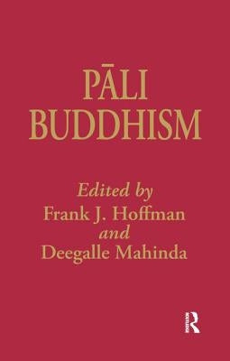 Pali Buddhism by Hoffman, Frank