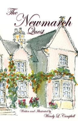 The Newmarch Quest by Campbell, Wendy L.