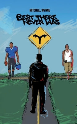 Best There Never Was by Wynne, Mitchell