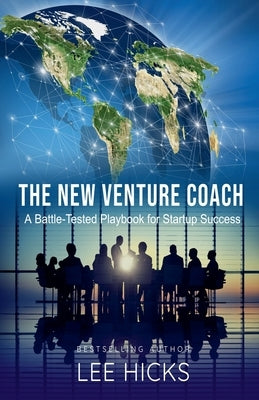 The New Venture Coach by Hicks, Lee