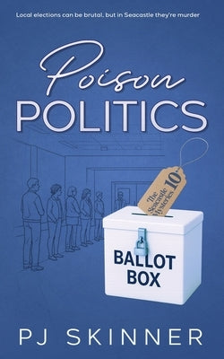 Poison Politics by Skinner, Pj