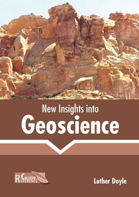New Insights Into Geoscience by Doyle, Luther