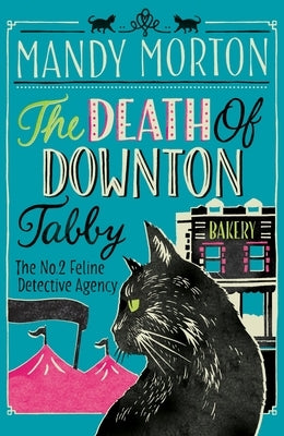 The Death of Downton Tabby by Morton, Mandy