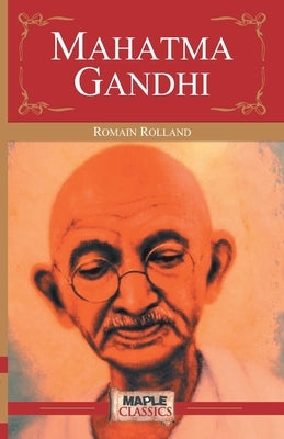 Mahatma Gandhi by Rolland, Romain