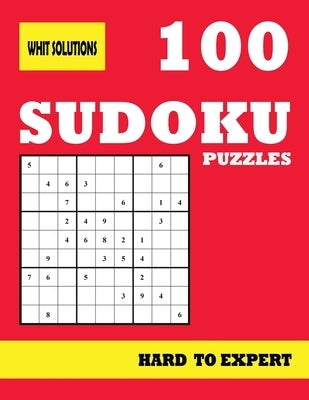 100 Sudoku Puzzles Hard to Expert: Sudoku Puzzles Book for Adults With Solutions at The End of The Book- one puzzles per page by Books, Sudoku