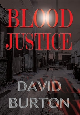 Blood Justice by Burton, David