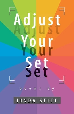 Adjust Your Set by Stitt, Linda